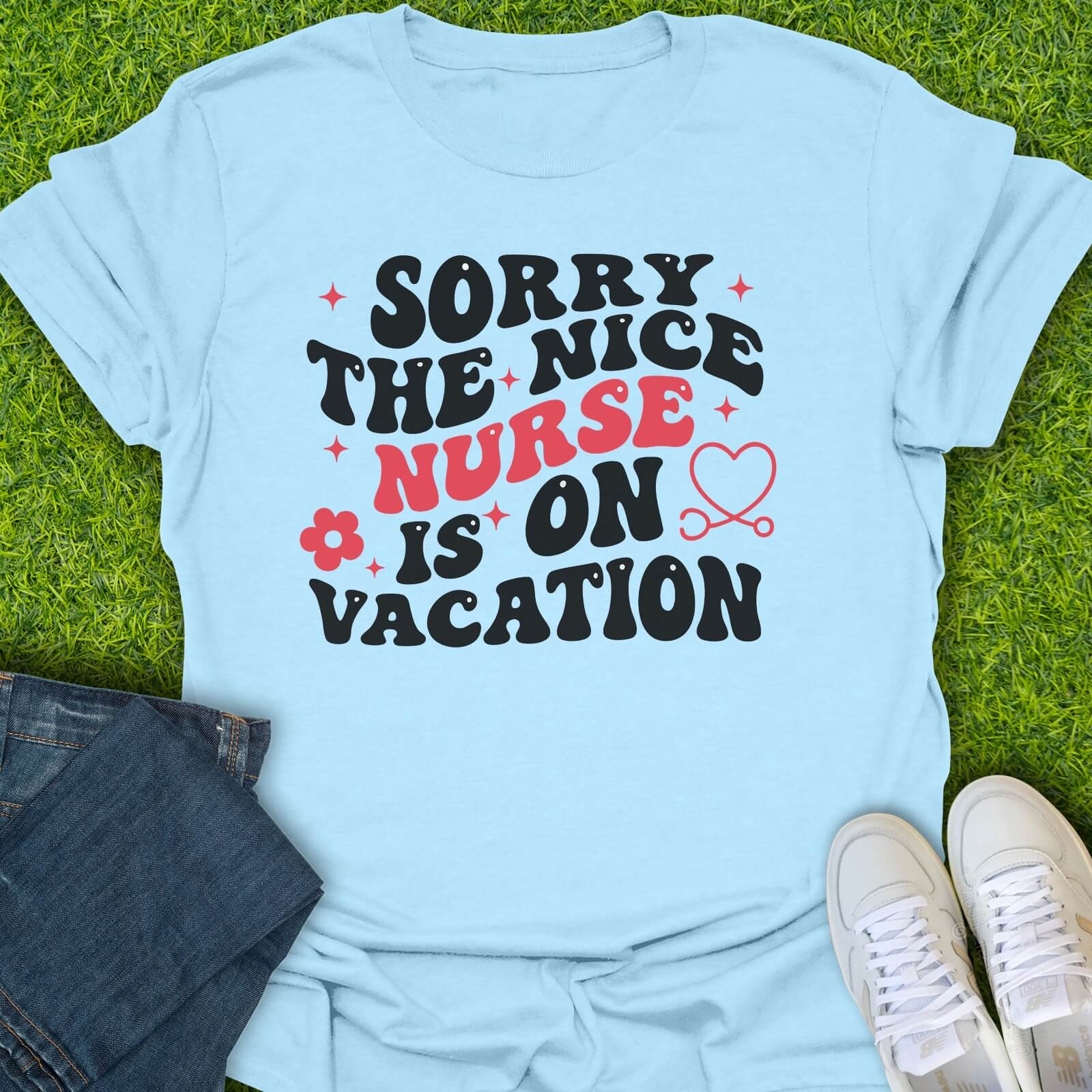 T-Shirt Light Blue / S Nurse Is On Vacation Tee