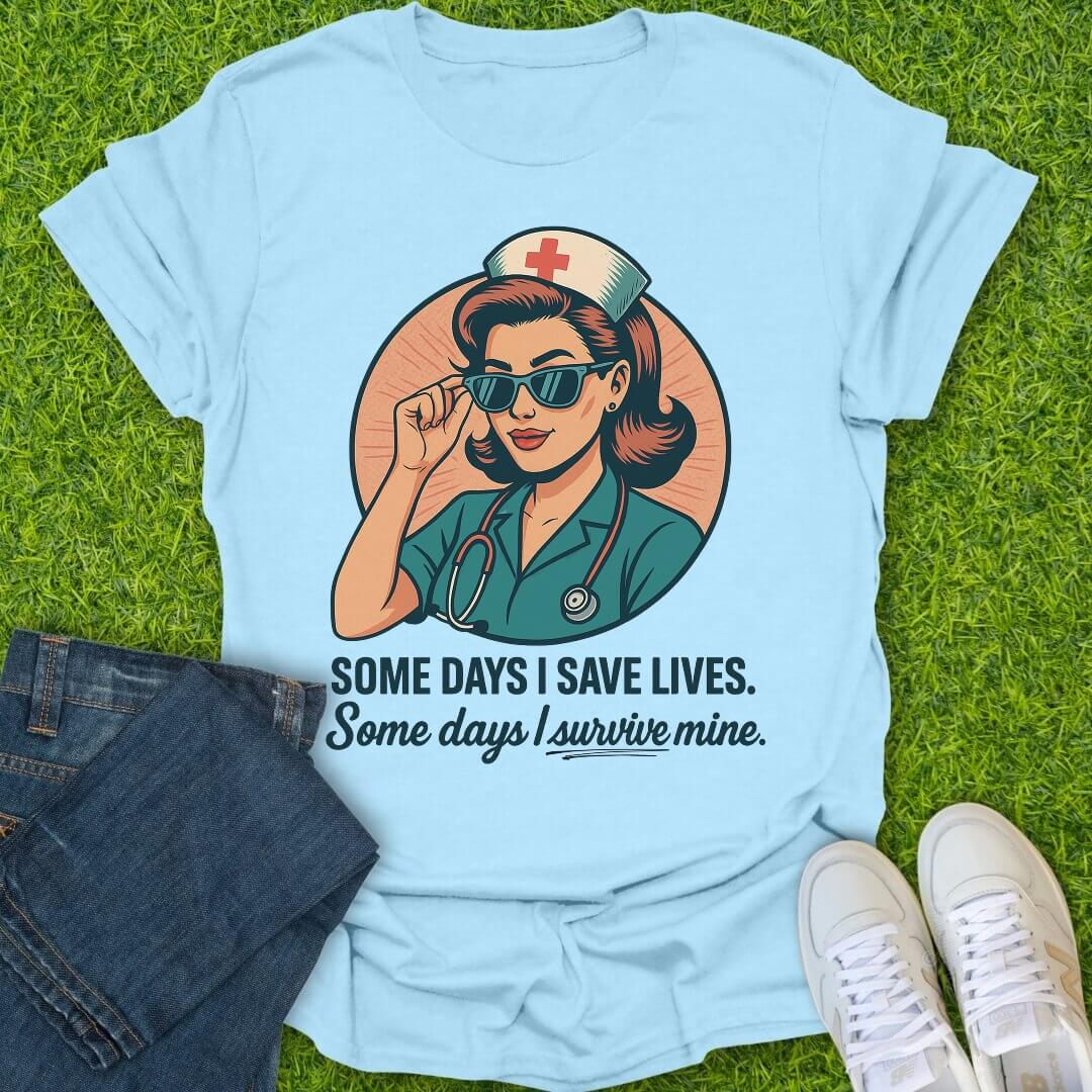 T-Shirt Light Blue / S Some Days I Save Lives Tee