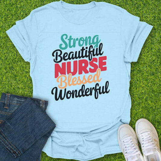 T-Shirt Light Blue / S Strong Beautiful Nurse Tee
