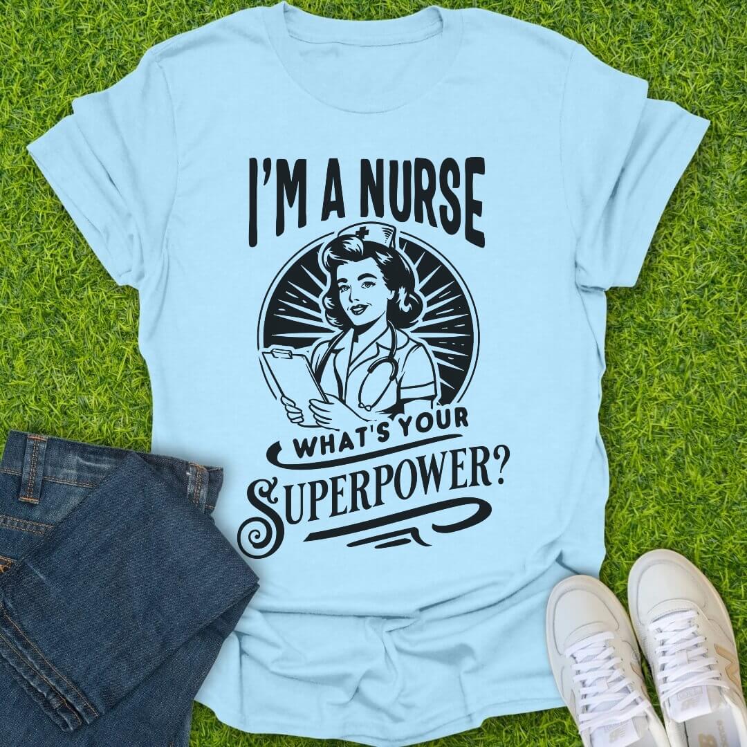 T-Shirt Light Blue / S What is Your Superpower Tee