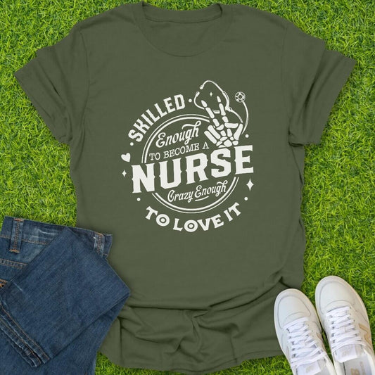T-Shirt Military Green / S Crazy Enough To Love It Tee