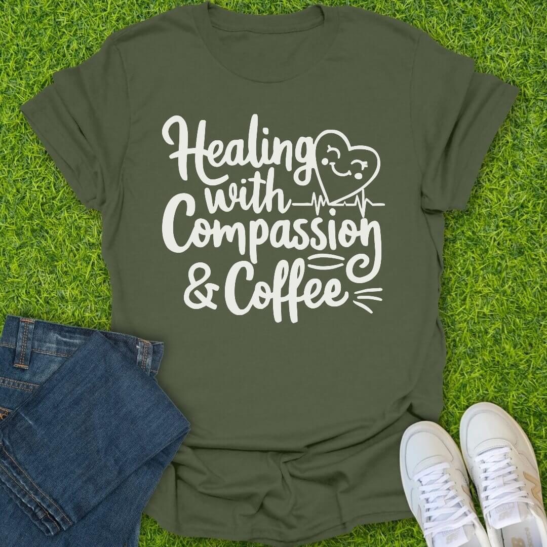 T-Shirt Military Green / S Healing With Compassion & Coffee Tee