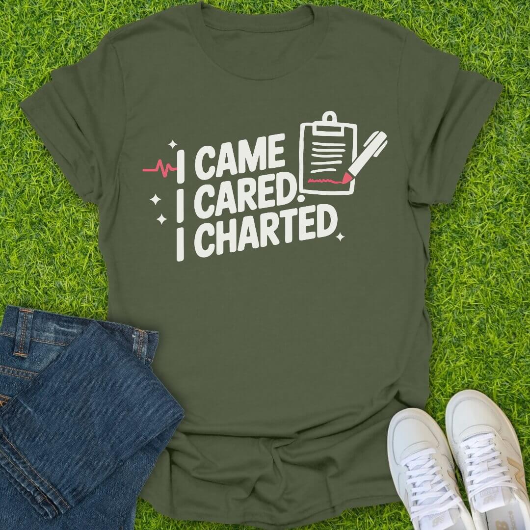 T-Shirt Military Green / S I Came. I Cared. I Charted Tee