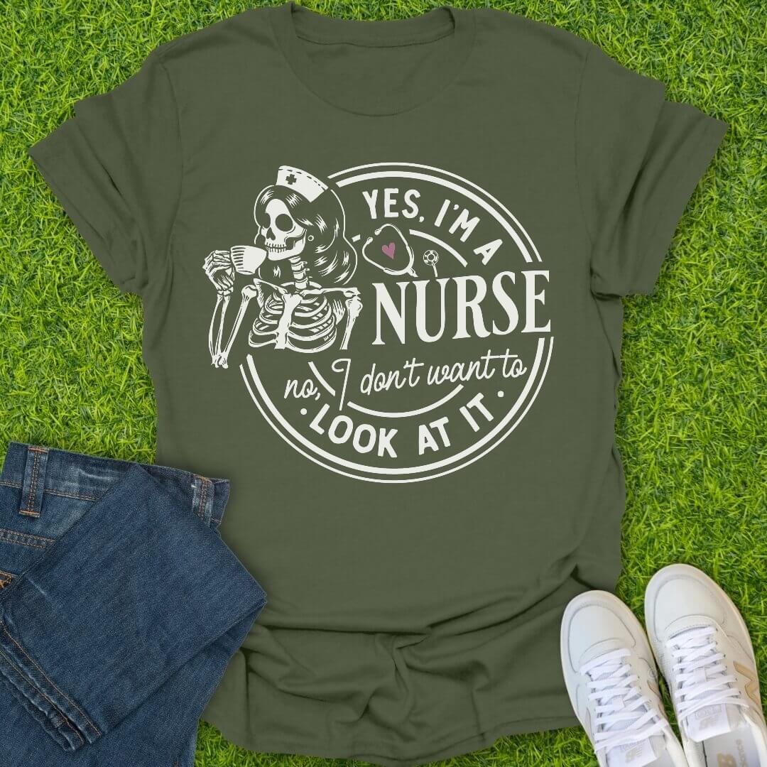 T-Shirt Military Green / S Yes I Am A Nurse Tee