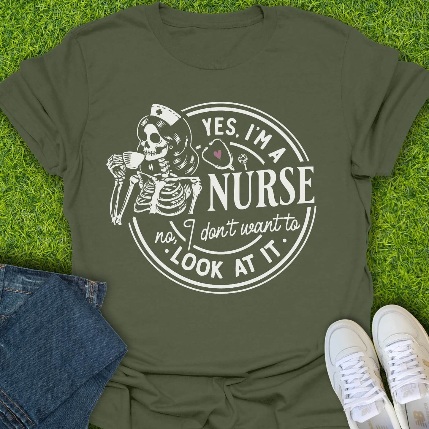 T-Shirt Military Green / S Yes I Am A Nurse Tee