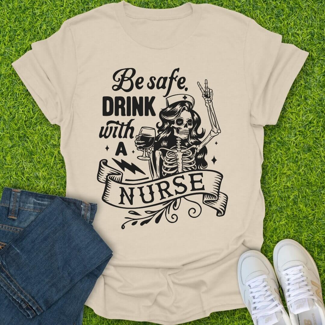 T-Shirt Natural / S Drink With A Nurse Tee