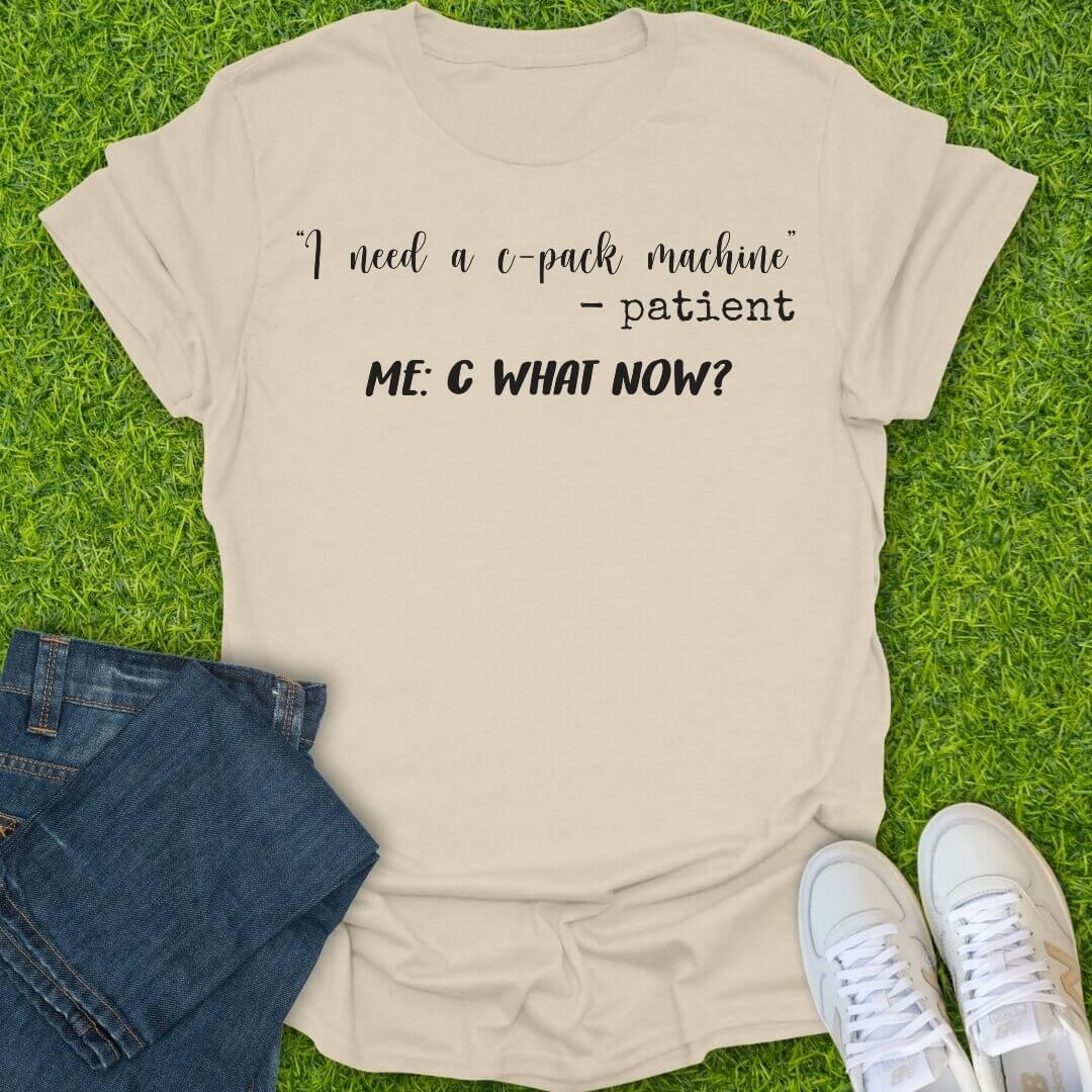 T-Shirt Natural / S I Need A C Pack Tee