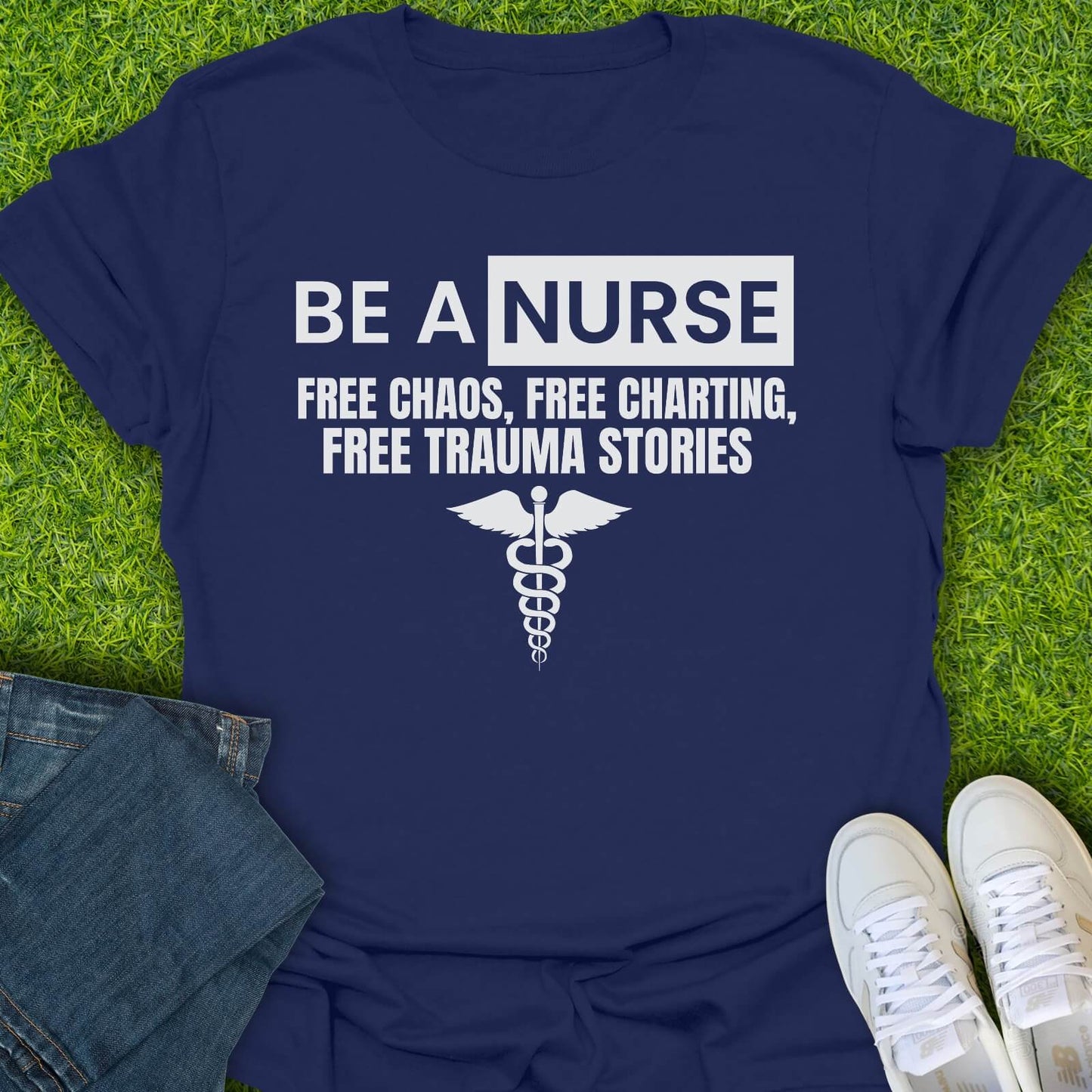 T-Shirt Navy / S Be A Nurse Tee
