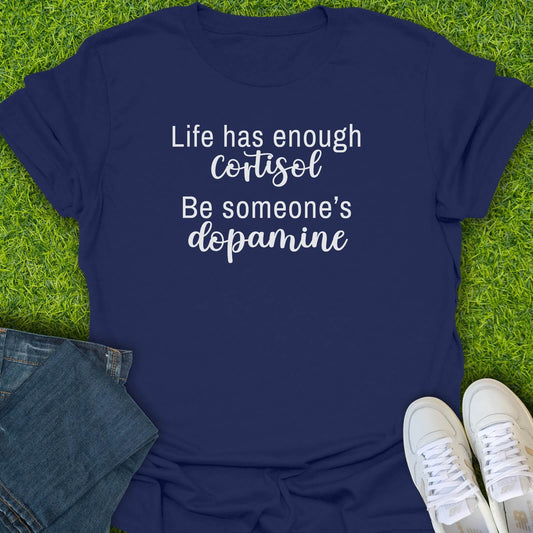 T-Shirt Navy / S Life Has Enough Cortisol Tee