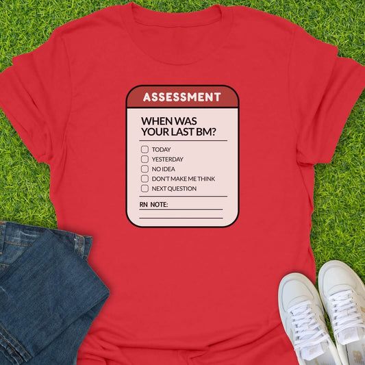 T-Shirt Red / S When Was Your Last BM Tee