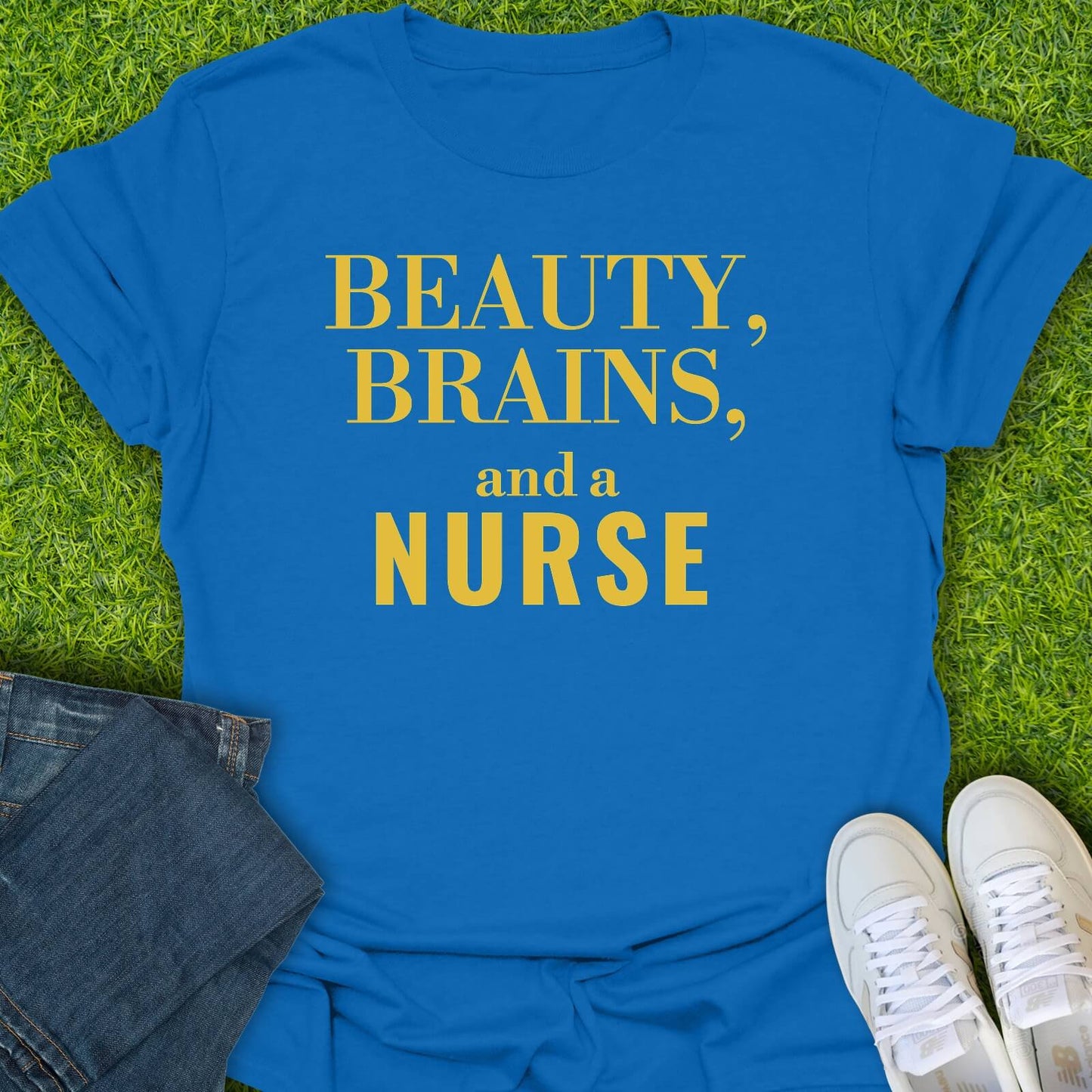 T-Shirt Royal / S Beauty Brains & A Nurse Tee