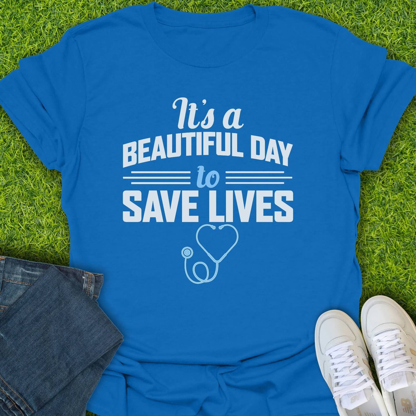 T-Shirt Royal / S Because Every Day You Save Lives Tee