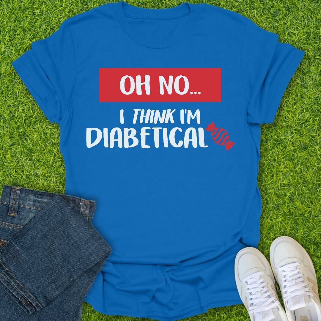 T-Shirt Royal / S I Think I'm Diabetical Tee