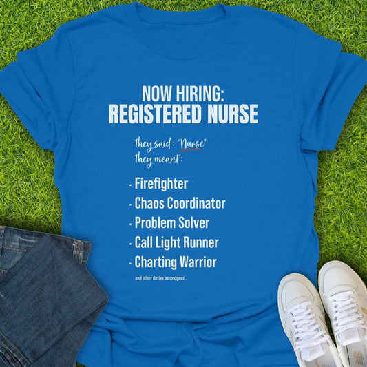 T-Shirt Royal / S Now Hiring RN Tee