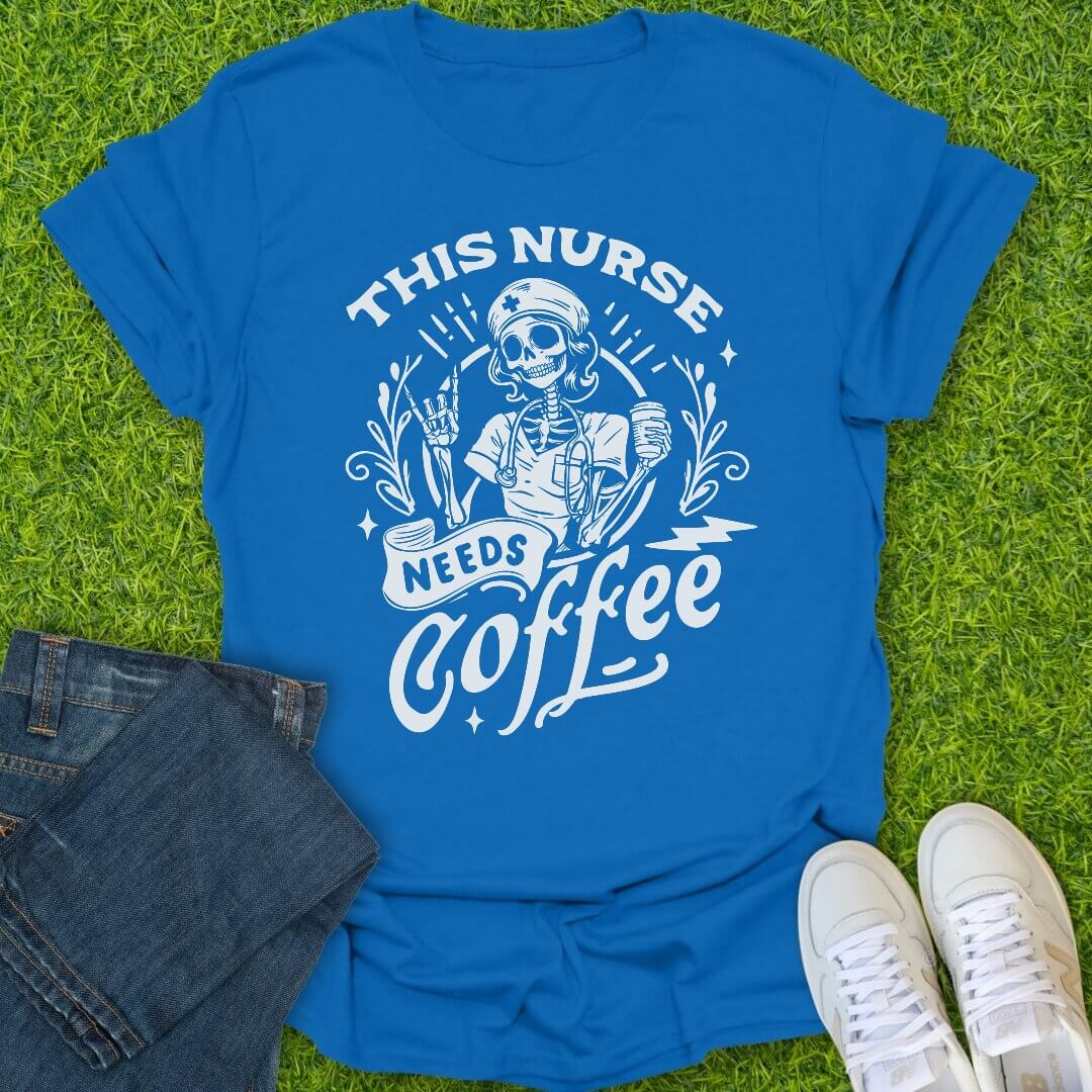 T-Shirt Royal / S This Nurse Needs Coffee Tee