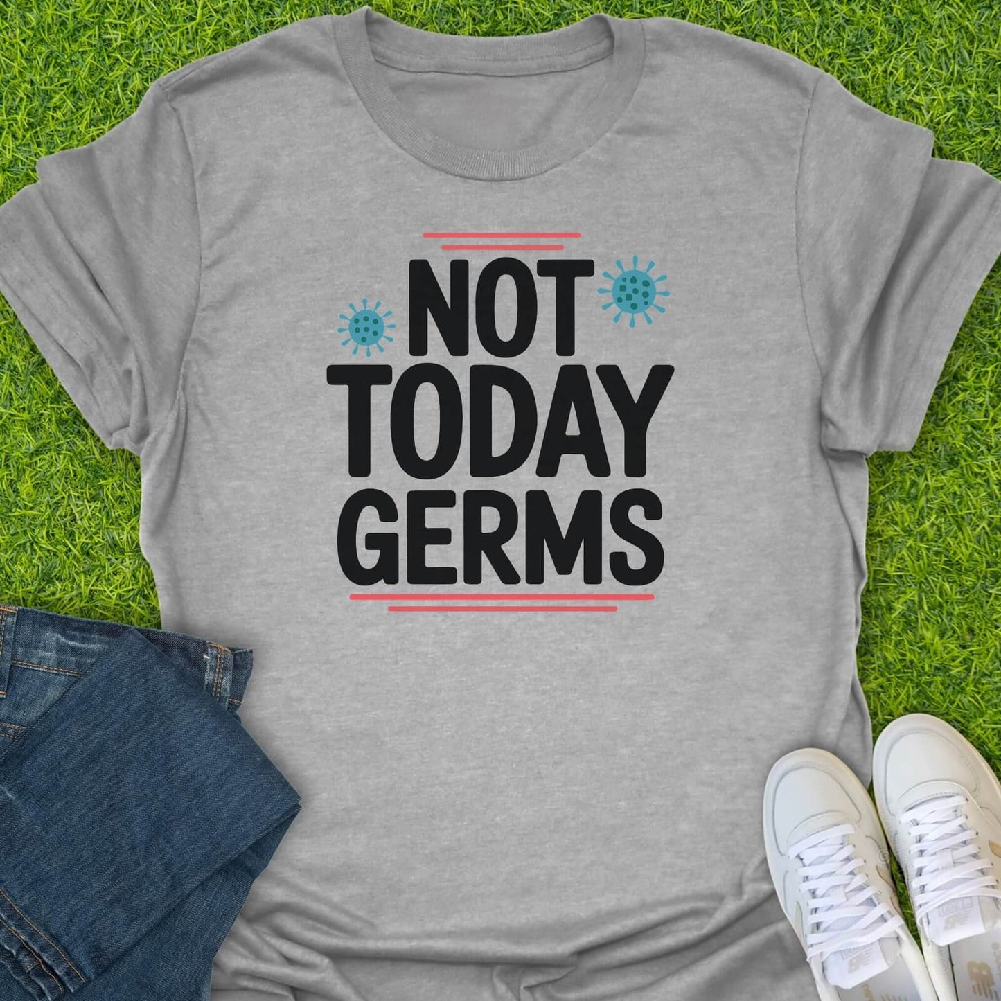 T-Shirt Sport Grey / S Not Today Germs Tee