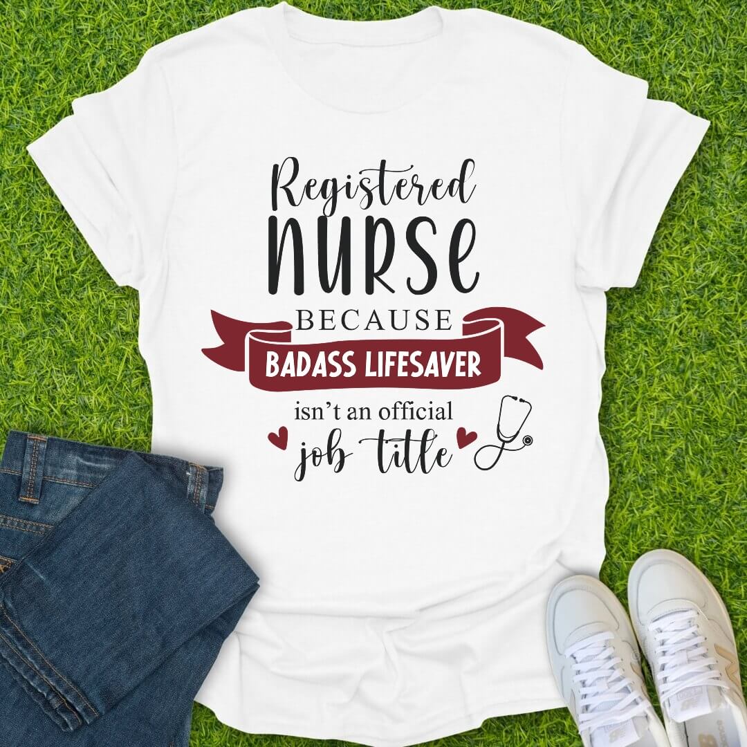 T-Shirt White / S Because Badass Isn’t a Title Tee