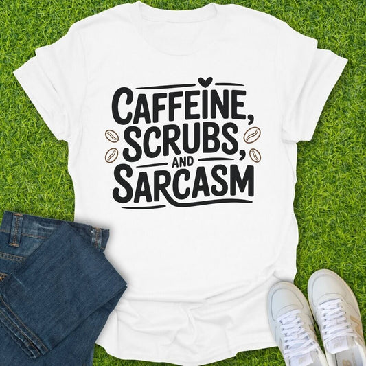 T-Shirt White / S Caffeine Scrubs & Sarcasm Tee