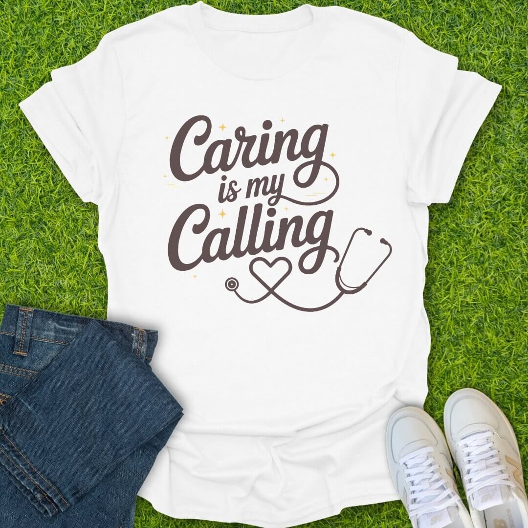 T-Shirt White / S Caring Is My Calling Tee