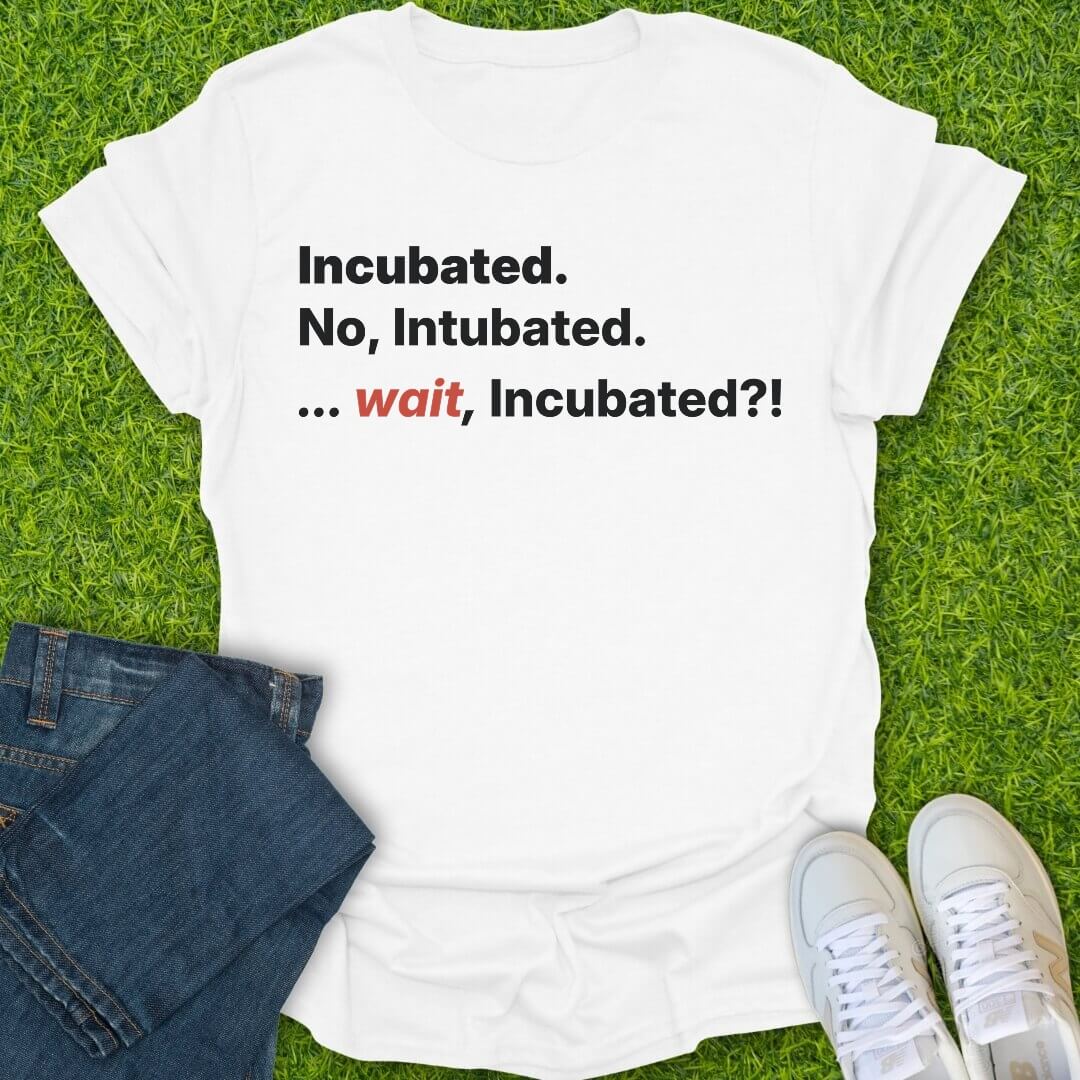 T-Shirt White / S Incubated Intubated Tee