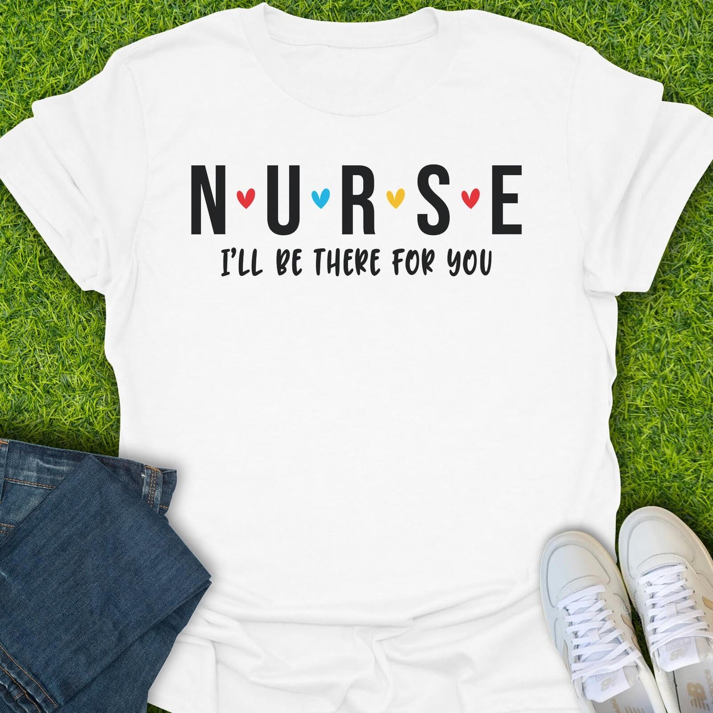 T-Shirt White / S Nurse I'll Be There For You Tee