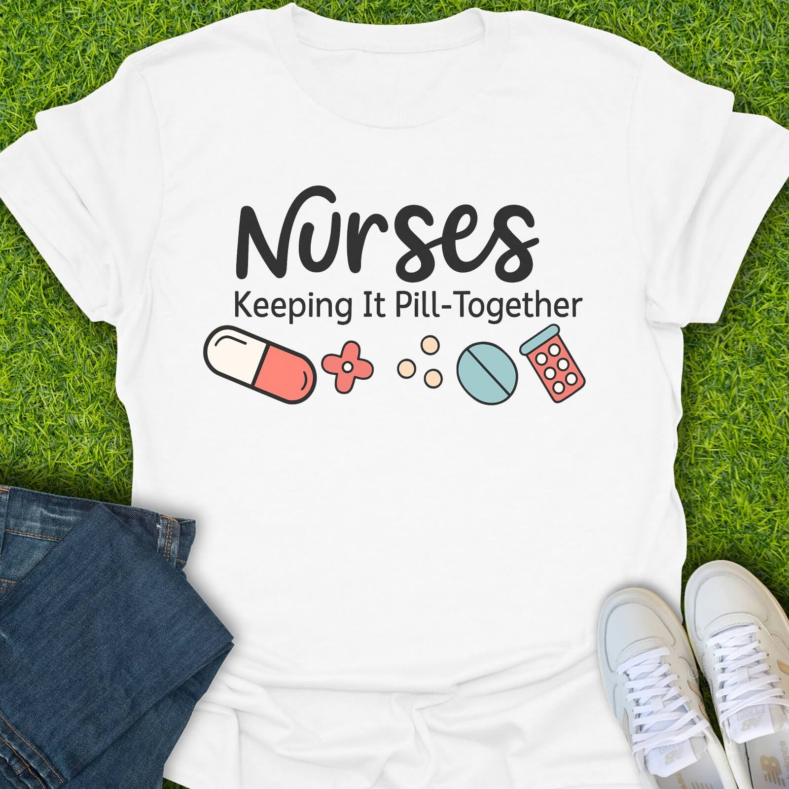 T-Shirt White / S Nurses Keeping It Pill-Together Tee